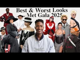 Best & Worst Met Gala 2025 Looks