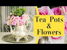 Tea Pots & Flowers