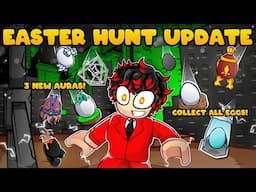 EVERYTHING IN NEW EASTER EVENT UPDATE! (NEW EGG HUNT, 3 NEW AURAS, BLOODLUST REWORK!) | Sol's RNG