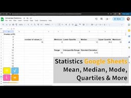Statistics with Google Sheets: Mean, Median, Mode, Quartiles & More