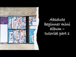 Absolute beginner mini album - tutorial part 1