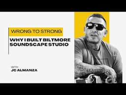 Por qué creé Biltmore Soundscape Studio | De lo erróneo a lo sólido y a un medio con propósito