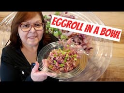 Let's Make an Eggroll in a Bowl! Healthy, Tasty and Quick!  Perfect for Meal Prep!