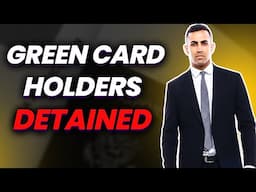 Why Green Card Holders Are Being Detained at Airports in 2025