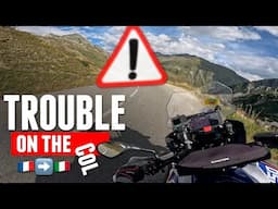 French Alps Motorcycle Adventure Pt 2 – Trouble on the Col 🇫🇷➡🇮🇹