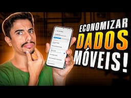 Como ECONOMIZAR DADOS MÓVEIS DO CELULAR | FAZER SEU PLANO DE INTERNET DURAR MAIS!