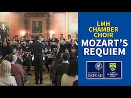 LMH Chamber Choir perform Mozart's Requiem | Lady Margaret Hall, University of Oxford