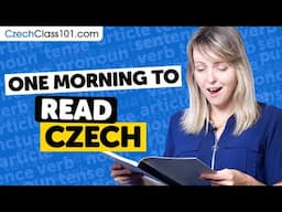 One Morning to Learn How to Write and Read Czech