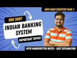 Indian Banking System One Shot | Full Syllabus in 1 Video | BBA/B.Com 2025 Exam Preparation