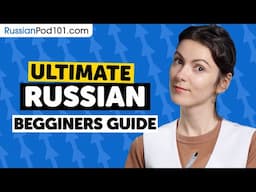 How to Learn Russian: The Ultimate Beginners Guide