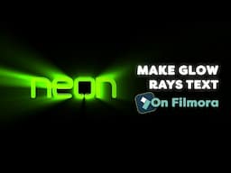 How To Make Glow Rays Text On Filmora 14