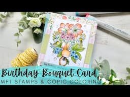 Birthday Bouquet Card | MFT Stamps | Copic Coloring Big Beautiful Bouquet