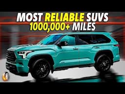 8 SUVs That LAST FOREVER!