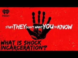 What is Shock Incarceration? | STUFF THEY DON'T WANT YOU TO KNOW