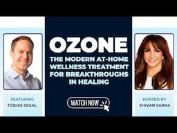 Ozone: At-Home Breakthroughs in Health with Tobias Segal
