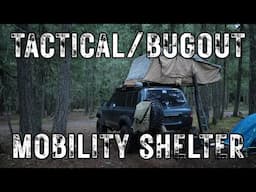 Tactical Mobility Meets Bug Out Vehicle! Roof Top Tents Offer Mobile Shelter!