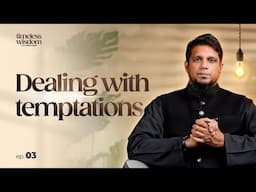 Dealing with Temptations || Surah Yusuf Ep - 3