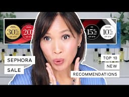 🏆 TOP 🔟 NEW 😍  SEPHORA RECOMMENDATIONS 🏆