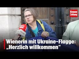 Selenskyj zu Besuch: Wienerin mit Ukraine-Flagge: „Herzlich willkommen“ | krone.tv NEWS