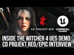 Inside The Witcher 4 Unreal Engine 5 Tech Demo: CD Projekt RED + Epic Deep Dive Interview