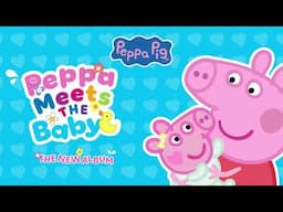 🎶  Peppa Meets Baby Evie! | NEW | Peppa Theme Song | Peppa Pig Kids Songs | Peppa Pig Music Official