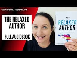 The Relaxed Author | Full Audiobook | Narrated by Joanna Penn & Mark Leslie Lefebvre