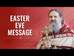 A PASCHAL REFLECTION from Father Andrey Lemeshonok
