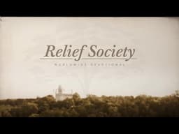 Worldwide Relief Society Devotional and Testimony Meeting