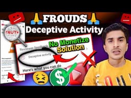 Youtube Deceptive Activity | आएगी सबके चैनल के ऊपर, अगर आप यह काम करते हो | Deceptive Activity Solve