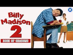 BILLY MADISON 2 - Book of Shadows: VCR Redux LIVE Sequels We Need