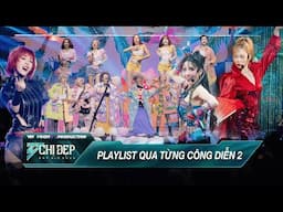 Playlist Qua Từng Công Diễn Phần 2 | Tổng Hợp Top Hits Triệu Views Cùng Các Chị Đẹp