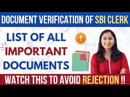 SBI CLERK 2025 Important Information | List of Documents For DV | Banker Couple