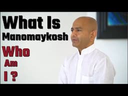 What Is manomaykosh Kosh - Mental Sheath | Manomaya Kosha: Unlocking The Secrets of the Mind