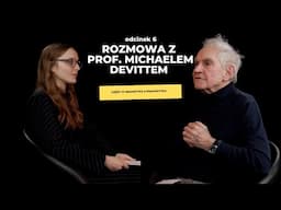 Michael Devitt: Semantyka a pragmatyka. | Część VI [Napisy PL]