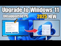 EASIEST TRICK to Upgrade to Windows 11 on Unsupported Hardware in 2025
