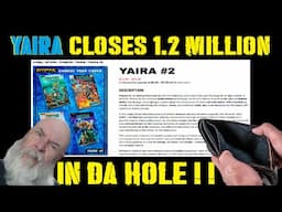 DISASTEROUS Yaira closeout at MINUS 1.2.MILLION SIMOLEONS!!