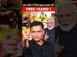PM मोदी ने दिया Military को FREE-HAND ! | Major Gaurav Arya | CFTV
