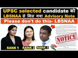LBSNAA Advisory Note for UPSC CSE Toppers | LBSNAA Advisory Note in Detailed on social media also