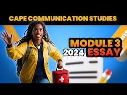 How to Write the CAPE Communication Studies Module 3 Essay 2024 || Free Notes and Sample Essay