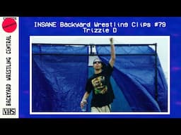 INSANE Backyard Wrestling Clips #79 | Trizzie D