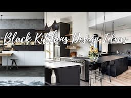 Black Kitchens Design Ideas That Blend Sophistication, Functionality Kitchens Design Inspirations