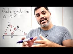 🤯 A QUESTÃO DE GEOMETRIA precisa estar BEM DESENHADA? Valor da DIFERENÇA DOS ÂNGULOS alfa e teta?