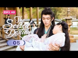 【FULL HD】The Seized Destiny 05 END | Fairy’s Forbidden Bond with the Beast | 夺天阙