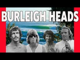 🔥 Burleigh Heads: The Surfing Mecca That Changed the Sport Forever | Gold Coast Surf Legends 🌊