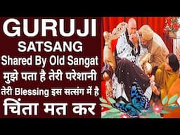 Guruji Satsang Shared By Rishika Aunty || Guruji Satsang Old Sangat #gurujisatsang