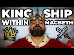 Kingship In Macbeth: A Complete Essay Plan, With Quotes & Analysis