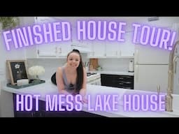HOT MESS LAKE HOUSE FINISHED HOUSE TOUR | BEFORE & AFTER 3 YEARS OF RENOVATIONS!