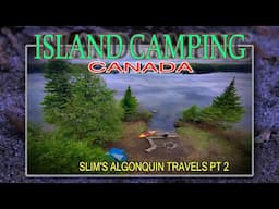 Algonquin Island Camping Part 2