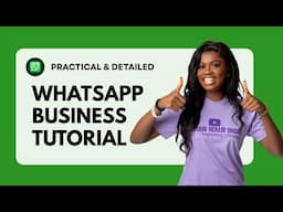 The Complete WhatsApp Business Tutorial || 2025 Updated #whatsappbusiness