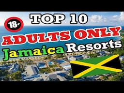 Top 10 ADULTS-ONLY Resorts in Jamaica 🇯🇲